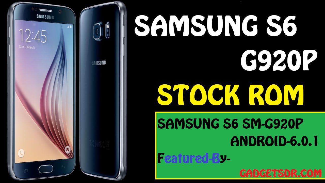 samsung stock samsung s6 sm g920p stock rom stock firmware flash file gadgets doctor samsung stock samsung s6 sm g920p stock rom stock firmware flash file gadgets doctor