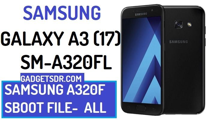 Samsung SM-A320FL SBoot file Download, Download Samsung Galaxy SM-A320FL SBoot File, Galaxy A320FL Sboot File Download,Samsung A320FL Boot file for remove FRP,Samsung A3 (2017) SBoot File Download,Samsung SM-A320FL U1 SBoot file Download, Samsung SM-A320FL U3 SBoot file download,Galaxy A320FL FRP Files Download, Samsung A320FL ADB file Download, Samsung A320FL ADB enable file download,Samsung A320FL USB Debugging file download, Samsung SM-A320FL Boot file Download,Samsung A320FL ADB File Download,Samsung A3 SBoot File Download,Samsung A3 (2017) SBoot file Download, Samsung A3 (2017) ADB file Download, Samsung SM-A320FL U2 SBoot file Download,Samsung A320FLXXU1AQB3 SBoot File,Samsung A320FLXXU2ARA1 SBoot File