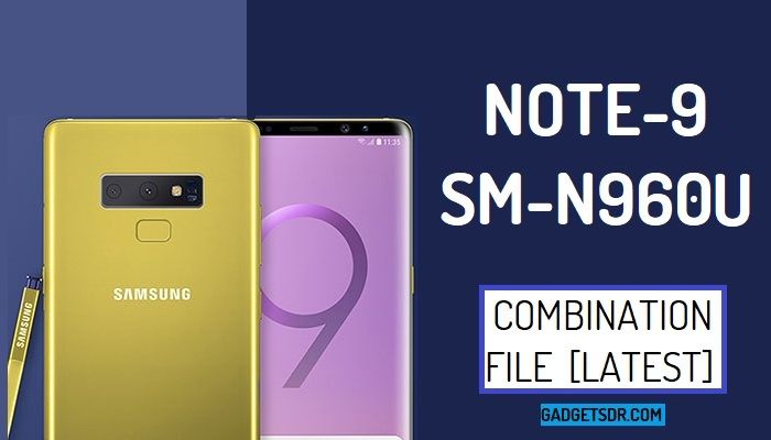 Samsung SM-N960U Combination file,Samsung SM-N960U Combination Firmware,Samsung SM-N960U Combination Rom,Download Samsung Galaxy Note 9 SM-N960U Combination File,Samsung Galaxy Note 9 SM-N960U Combination Rom,Samsung Galaxy Note 9 SM-N960U Combination Firmware,Samsung SM-N960U FRP File download,How to Bypass FRP Samsung SM-N960U,Bypass Google Account Samsung Galaxy Note 9 By Combination File,Samsung SM-N960U Combination File