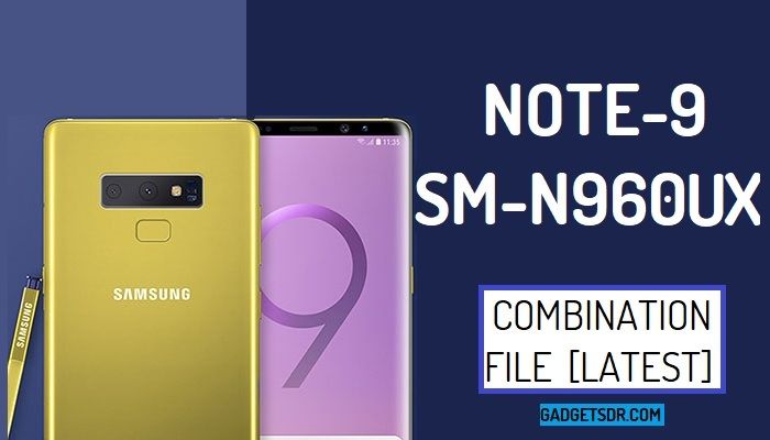 Samsung SM-N960UX Combination file,Samsung SM-N960UX Combination Firmware,Samsung SM-N960UX Combination Rom,Download Samsung Galaxy Note 9 SM-N960UX Combination File,Samsung Galaxy Note 9 SM-N960UX Combination Rom,Samsung Galaxy Note 9 SM-N960UX Combination Firmware,Samsung SM-N960UX FRP File download,How to Bypass FRP Samsung SM-N960UX,Bypass Google Account Samsung Galaxy Note 9 By Combination File,Samsung SM-N960UX Combination File,