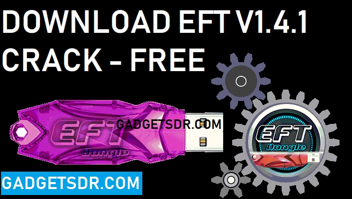 EFT Dongle v1.4.1 With Loader,Download EFT Dongle,EFT Dongle v1.4.1 Crack,EFT Dongle v1.4.1 Loader,EFT Dongle v1.4.1 Crack Loader,Download EFT Dongle v1.4.1 With Loader,EFT Dongle v1.4.1,