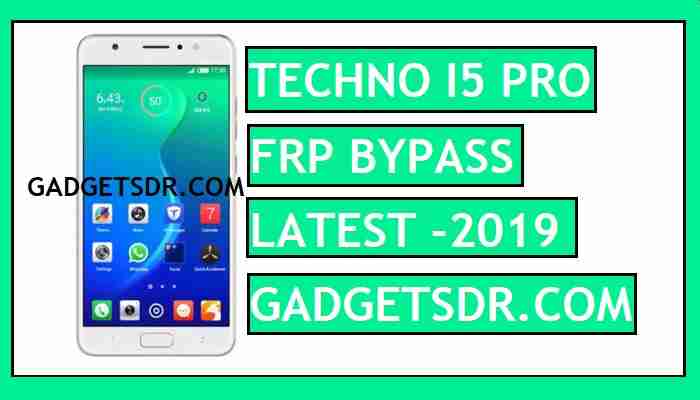 FRP Bypass Techno I5 Pro,Techno I5 Pro FRP,Techno I5 Pro DA File,Techno I5 Pro FRP Bypass File,Techno I5 Pro frp Bypass Tool,