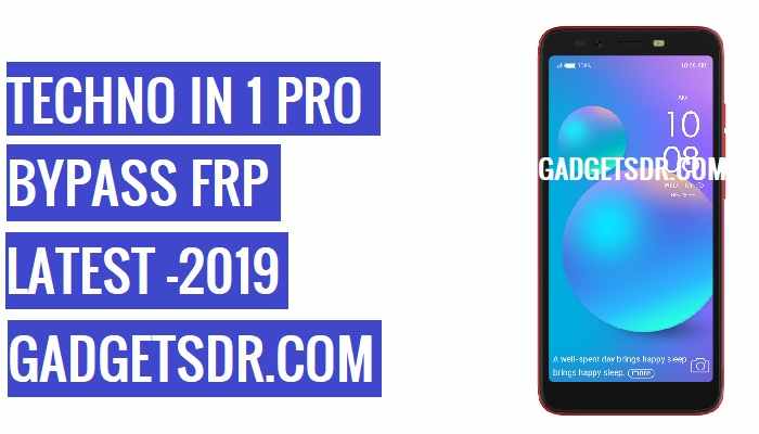 FRP Bypass Techno In1 Pro,Techno In1 Pro FRP,Techno In1 Pro DA File,Techno In1 Pro FRP Bypass File,Techno In1 Pro frp Bypass Tool,