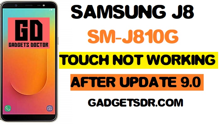 rking file 9 Pie, J810G u3 8.1 touch not working solution, J810G upadate 8.1, A6Plus touch not working after update, after update touch not work samsung, Bypass FRP Files, Fix Samsung J8 Touch Not Working After Update, Samsung J8 touch not working after update, samsung J810G toch not working, samsung J810G touch not workin