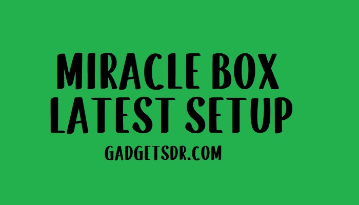 miracle box latest setup miracle box latest setup