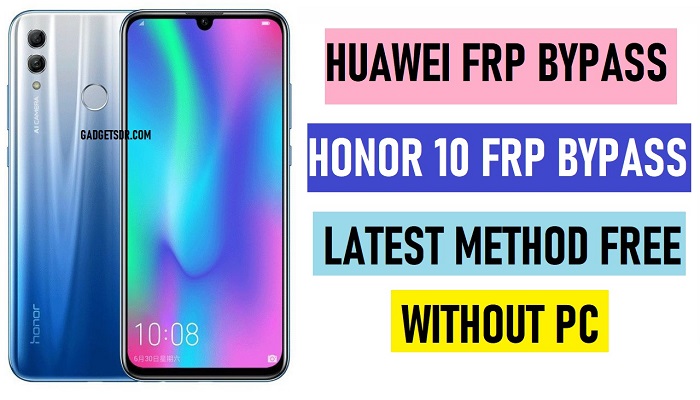 Huawei Honor 10 FRP Bypass (COL-L29) Latest Method 2020 - Without PC