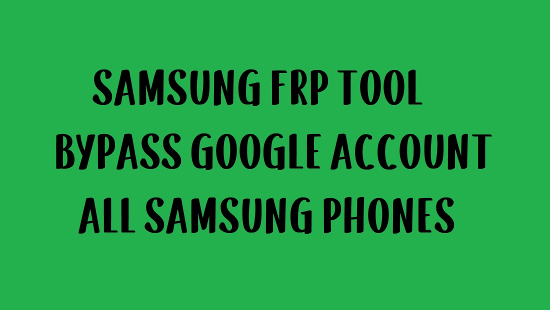 Samsung FRP Tool