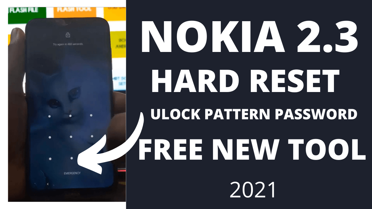 Nokia 2.3 Hard Reset (Unlock Pattern Password Lock) Free New Tool 2021