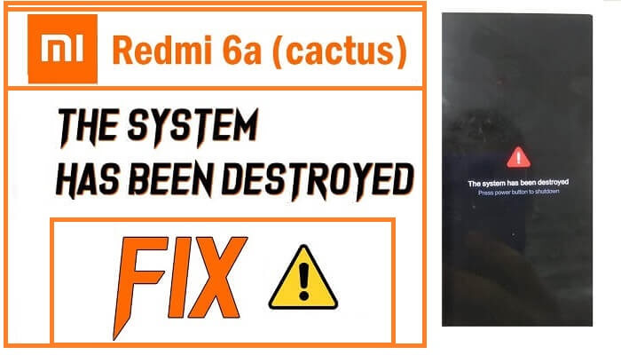 How to Fix Redmi 6a The system has been destroyed solution with recovery mode
