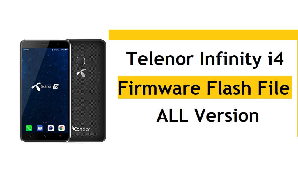 Telenor Infinity i4 Flash File Firmware (All Version) Free Download
