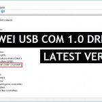 HUAWEI USB COM 1.0 Driver Free Download Latest Version for Windows 7, 10, 11 - 32 & 64 Bit